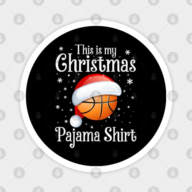 This Is My Christmas Pajama Shirt Basketball Christmas Magnet by DragonTees